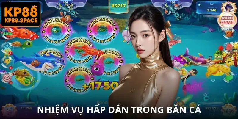 ban-ca-doi-thuong-the-cao-nhiem-vu-ngay